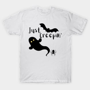 Just Creepin' T-Shirt